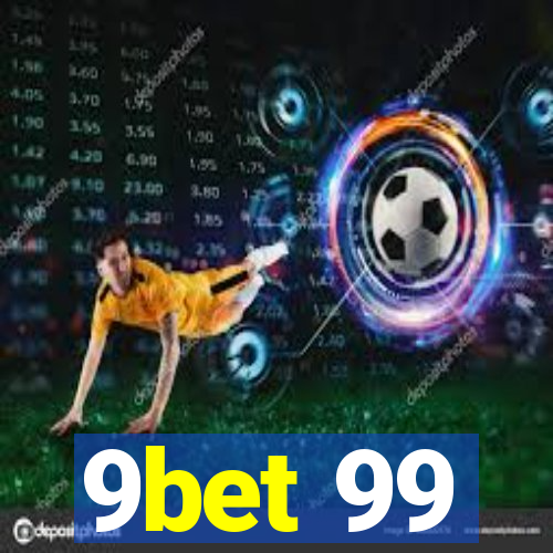 9bet 99